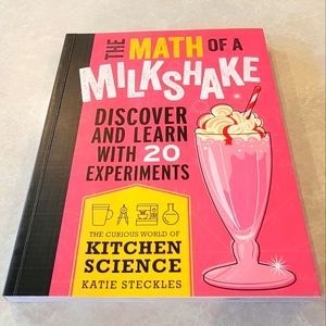Book - The Math of a Milkshake by Katie Steckles, like New
